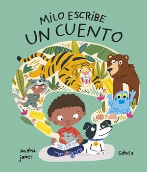 MILO ESCRIBE UN CUENTO | 9788419253798 | JONES, NAOMI | Galatea Llibres | Librería online de Reus, Tarragona | Comprar libros en catalán y castellano online