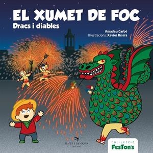 EL XUMET DE FOC. DRACS I DIABLES | 9788418522697 | CARBÓ, AMADEU | Galatea Llibres | Llibreria online de Reus, Tarragona | Comprar llibres en català i castellà online
