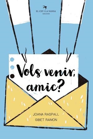 VOLS VENIR, AMIC? | 9788418522598 | RASPALL I JUANOLA, JOANA | Galatea Llibres | Librería online de Reus, Tarragona | Comprar libros en catalán y castellano online