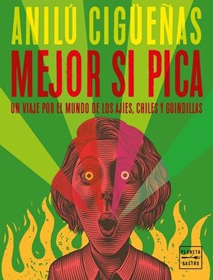 MEJOR SI PICA | 9788408267638 | CIGÜEÑAS, ANILÚ | Galatea Llibres | Librería online de Reus, Tarragona | Comprar libros en catalán y castellano online