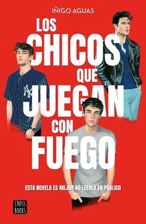 LOS CHICOS QUE JUEGAN CON FUEGO | 9788408269199 | AGUAS, IÑIGO | Galatea Llibres | Llibreria online de Reus, Tarragona | Comprar llibres en català i castellà online