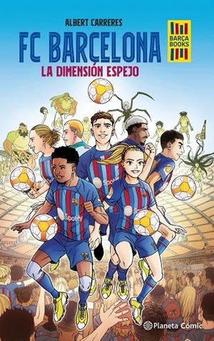 FC BARCELONA. LA DIMENSIÓN ESPEJO | 9788416401383 | CARRERES, ALBERT | Galatea Llibres | Librería online de Reus, Tarragona | Comprar libros en catalán y castellano online