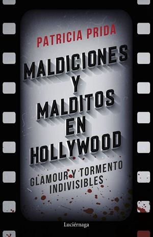 MALDICIONES Y MALDITOS EN HOLLYWOOD | 9788419164575 | PRIDA, PATRICIA | Galatea Llibres | Librería online de Reus, Tarragona | Comprar libros en catalán y castellano online