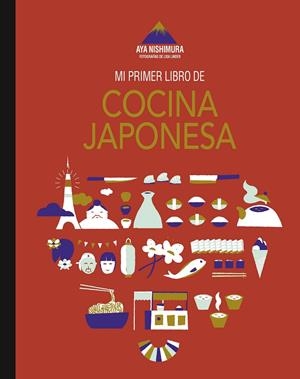 MI PRIMER LIBRO DE COCINA JAPONESA | 9788419466433 | NISHIMURA, AYA/LINDER, LISA | Galatea Llibres | Librería online de Reus, Tarragona | Comprar libros en catalán y castellano online