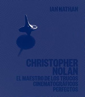 CHRISTOPHER NOLAN | 9788448032531 | NATHAN, IAN | Galatea Llibres | Librería online de Reus, Tarragona | Comprar libros en catalán y castellano online