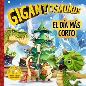 GIGANTOSAURUS. EL DÍA MÁS CORTO | 9788494976537 | CYBER GROUP STUDIOS | Galatea Llibres | Llibreria online de Reus, Tarragona | Comprar llibres en català i castellà online