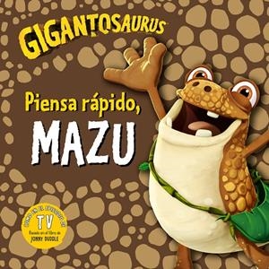 GIGANTOSAURUS PIENSA RAPIDO, MAZU | 9788494976568 | CYBER GROUP STUDIOS | Galatea Llibres | Llibreria online de Reus, Tarragona | Comprar llibres en català i castellà online