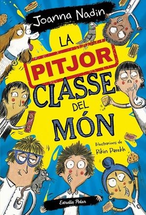LA PITJOR CLASSE DEL MÓN 1 | 9788413894638 | NADIN, JOANNA | Galatea Llibres | Llibreria online de Reus, Tarragona | Comprar llibres en català i castellà online