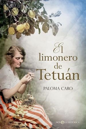 EL LIMONERO DE TETUÁN | 9788413845562 | CARO, PALOMA | Galatea Llibres | Llibreria online de Reus, Tarragona | Comprar llibres en català i castellà online