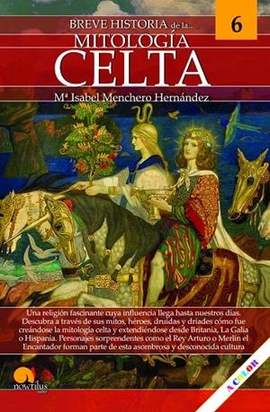 BREVE HISTORIA DE LA MITOLOGÍA CELTA | 9788413053325 | MENCHERO HERNÁNDEZ, MARÍA ISABEL | Galatea Llibres | Librería online de Reus, Tarragona | Comprar libros en catalán y castellano online