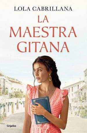 LA MAESTRA GITANA | 9788425363634 | CABRILLANA, LOLA | Galatea Llibres | Llibreria online de Reus, Tarragona | Comprar llibres en català i castellà online