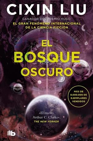 EL BOSQUE OSCURO (TRILOGÍA DE LOS TRES CUERPOS 2) | 9788413146454 | LIU, CIXIN | Galatea Llibres | Librería online de Reus, Tarragona | Comprar libros en catalán y castellano online