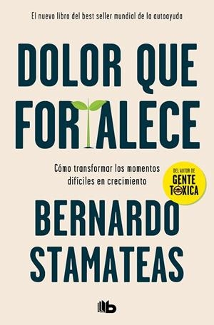 DOLOR QUE FORTALECE | 9788413142760 | STAMATEAS, BERNARDO | Galatea Llibres | Llibreria online de Reus, Tarragona | Comprar llibres en català i castellà online