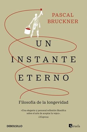 UN INSTANTE ETERNO | 9788466371322 | BRUCKNER, PASCAL | Galatea Llibres | Librería online de Reus, Tarragona | Comprar libros en catalán y castellano online