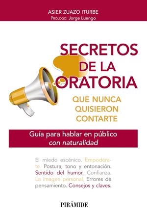 SECRETOS DE LA ORATORIA QUE NUNCA QUISIERON CONTARTE | 9788436848014 | ZUAZO, ASIER | Galatea Llibres | Librería online de Reus, Tarragona | Comprar libros en catalán y castellano online