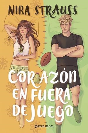 CORAZÓN EN FUERA DE JUEGO | 9788408270591 | STRAUSS, NIRA | Galatea Llibres | Llibreria online de Reus, Tarragona | Comprar llibres en català i castellà online