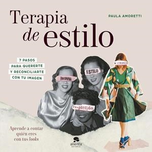 TERAPIA DE ESTILO | 9788413442266 | AMORETTI, PAULA | Galatea Llibres | Librería online de Reus, Tarragona | Comprar libros en catalán y castellano online