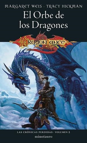 LAS CRÓNICAS PERDIDAS 2/3 EL ORBE DE LOS DRAGONES | 9788445011447 | WEIS, MARGARET / TRACY HICKMAN | Galatea Llibres | Llibreria online de Reus, Tarragona | Comprar llibres en català i castellà online