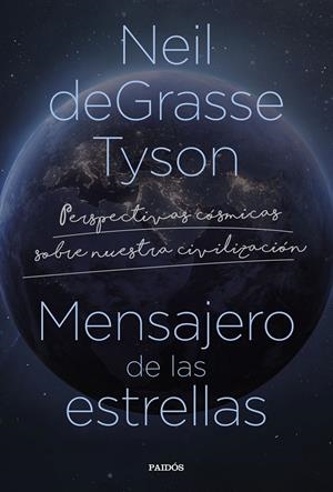 MENSAJERO DE LAS ESTRELLAS | 9788449340796 | TYSON, NEIL DEGRASSE | Galatea Llibres | Librería online de Reus, Tarragona | Comprar libros en catalán y castellano online