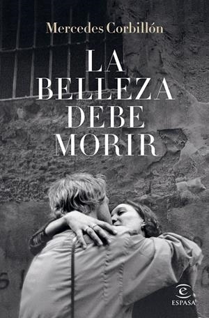 LA BELLEZA DEBE MORIR | 9788467067255 | CORBILLÓN, MERCEDES | Galatea Llibres | Llibreria online de Reus, Tarragona | Comprar llibres en català i castellà online