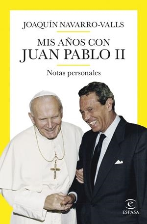 MIS AÑOS CON JUAN PABLO II | 9788467069211 | NAVARRO-VALLS, JOAQUÍN | Galatea Llibres | Llibreria online de Reus, Tarragona | Comprar llibres en català i castellà online