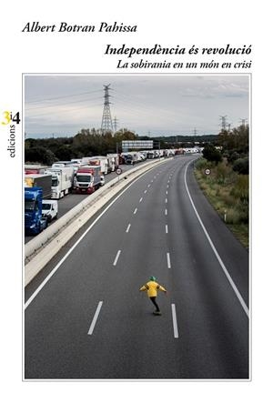 INDEPENDÈNCIA ÉS REVOLUCIÓ | 9788417469511 | BOTRAN, ALBERT | Galatea Llibres | Librería online de Reus, Tarragona | Comprar libros en catalán y castellano online