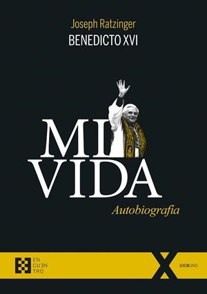 MI VIDA. AUTOBIOGRAFÍA | 9788413391441 | RATZINGER, JOSEPH/VIGINI, GIULIANO | Galatea Llibres | Librería online de Reus, Tarragona | Comprar libros en catalán y castellano online
