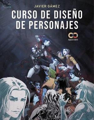 CURSO DE DISEÑO DE PERSONAJES | 9788441547711 | GÁMEZ GÁMEZ, JAVIER | Galatea Llibres | Llibreria online de Reus, Tarragona | Comprar llibres en català i castellà online