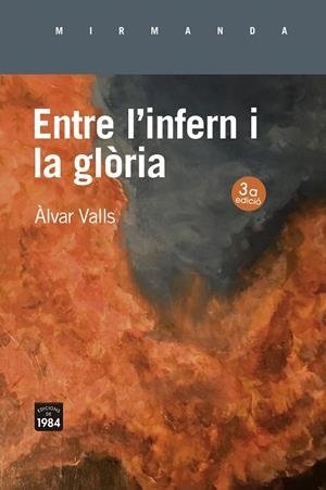 ENTRE L'INFERN I LA GLÒRIA | 9788418858376 | VALLS, ÀLVAR | Galatea Llibres | Librería online de Reus, Tarragona | Comprar libros en catalán y castellano online
