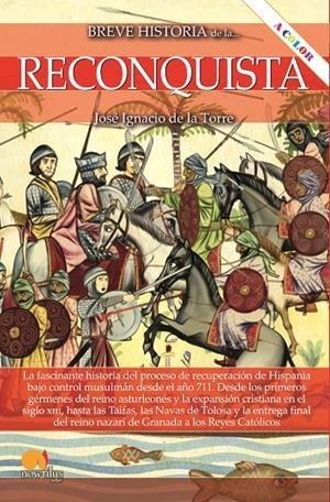 BREVE HISTORIA DE LA RECONQUISTA | 9788413052304 | DE LA TORRE RODRÍGUEZ, JOSÉ IGNACIO | Galatea Llibres | Llibreria online de Reus, Tarragona | Comprar llibres en català i castellà online