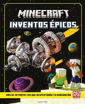 MINECRAFT: INVENTOS ÉPICOS | 9788418774492 | AB, MOJANG | Galatea Llibres | Librería online de Reus, Tarragona | Comprar libros en catalán y castellano online