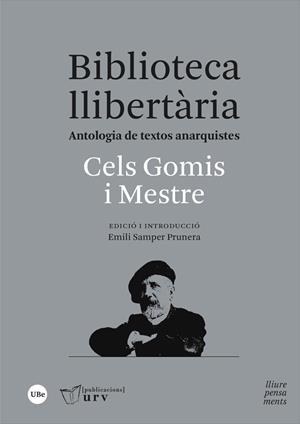 BIBLIOTECA LLIBERTÀRIA | 9788491689041 | GOMIS I MESTRE, CELS | Galatea Llibres | Llibreria online de Reus, Tarragona | Comprar llibres en català i castellà online