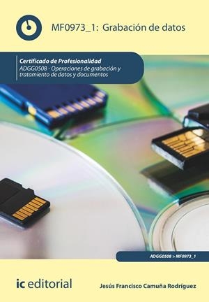 MF0973_1 GRABACIÓN DE DATOS. ADGG0508 | 9788411037389 | CAMUÑA RODRÍGUEZ, JESÚS FRANCISCO | Galatea Llibres | Llibreria online de Reus, Tarragona | Comprar llibres en català i castellà online
