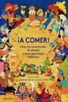 A COMER! COMO LOS CAVERNÍCOLAS, LOS PIRATAS Y OTROS PERSONAJES HISTORICOS | 9781838666811 | LEVINE, RACHEL/ROJAS CASTRO, NATALIA | Galatea Llibres | Librería online de Reus, Tarragona | Comprar libros en catalán y castellano online