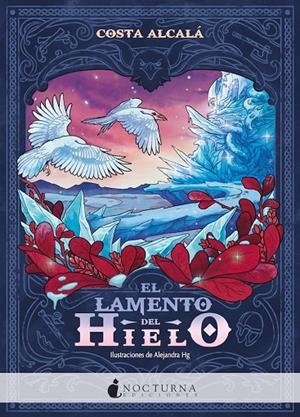 EL LAMENTO DEL HIELO | 9788418440922 | ALCALÁ, COSTA | Galatea Llibres | Librería online de Reus, Tarragona | Comprar libros en catalán y castellano online
