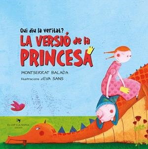 QUI DIU LA VERITAT? LA PRINCESA O EL DRAC? | 9788418522994 | BALADA, MONTSERRAT | Galatea Llibres | Llibreria online de Reus, Tarragona | Comprar llibres en català i castellà online