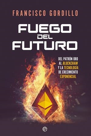 FUEGO DEL FUTURO | 9788413845746 | GORDILLO, FRANCISCO | Galatea Llibres | Librería online de Reus, Tarragona | Comprar libros en catalán y castellano online