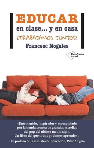 EDUCAR EN CLASE... Y EN CASA | 9788419655202 | NOGALES, FRANCESC | Galatea Llibres | Llibreria online de Reus, Tarragona | Comprar llibres en català i castellà online