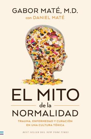 EL MITO DE LA NORMALIDAD | 9788492917167 | MATÉ, GABOR | Galatea Llibres | Librería online de Reus, Tarragona | Comprar libros en catalán y castellano online