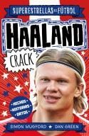HAALAND CRACK (SUPERESTRELLAS DEL FÚTBOL) | 9788419449337 | MUGFORD, SIMON/GREEN, DAN | Galatea Llibres | Llibreria online de Reus, Tarragona | Comprar llibres en català i castellà online