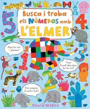 BUSCA I TROBA ELS NUMEROS AMB L'ELMER | 9788448863425 | MCKEE, DAVID | Galatea Llibres | Librería online de Reus, Tarragona | Comprar libros en catalán y castellano online