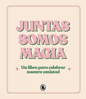 JUNTAS SOMOS MAGIA | 9788402428813 | VARIOS AUTORES | Galatea Llibres | Llibreria online de Reus, Tarragona | Comprar llibres en català i castellà online