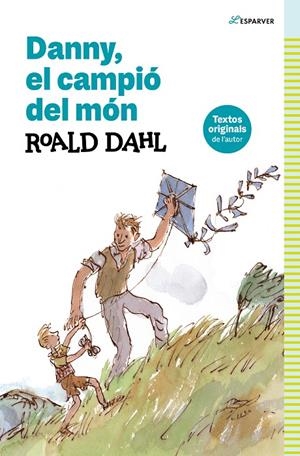 DANNY EL CAMPIO DEL MON | 9788419366368 | DAHL, ROALD | Galatea Llibres | Llibreria online de Reus, Tarragona | Comprar llibres en català i castellà online