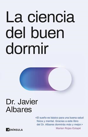 LA CIENCIA DEL BUEN DORMIR | 9788411001557 | ALBARES, JAVIER DR. | Galatea Llibres | Llibreria online de Reus, Tarragona | Comprar llibres en català i castellà online