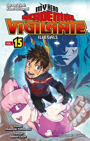 MY HERO ACADEMIA VIGILANTE ILLEGALS 15 | 9788411401906 | HORIKOSHI, KOHEI | Galatea Llibres | Llibreria online de Reus, Tarragona | Comprar llibres en català i castellà online