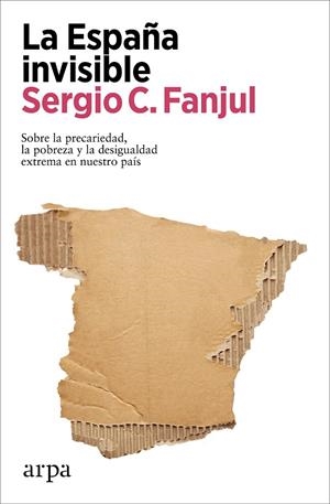 LA ESPAÑA INVISIBLE | 9788418741968 | FANJUL, SERGIO C. | Galatea Llibres | Llibreria online de Reus, Tarragona | Comprar llibres en català i castellà online