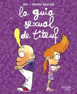 LA GUIA SEXUAL DE TITEUF | 9788419316110 | ZEP | Galatea Llibres | Llibreria online de Reus, Tarragona | Comprar llibres en català i castellà online
