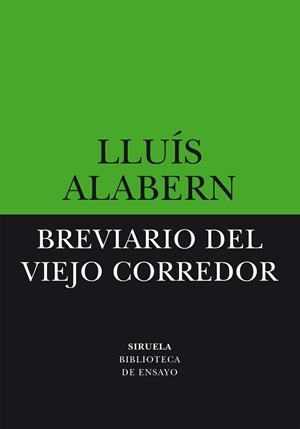 BREVIARIO DEL VIEJO CORREDOR | 9788419553195 | ALABERN, LLUÍS | Galatea Llibres | Librería online de Reus, Tarragona | Comprar libros en catalán y castellano online
