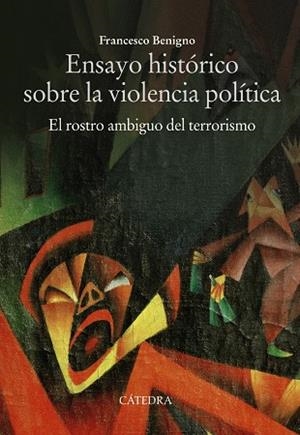 ENSAYO HISTÓRICO SOBRE LA VIOLENCIA POLÍTICA | 9788437645896 | BENIGNO, FRANCESCO | Galatea Llibres | Llibreria online de Reus, Tarragona | Comprar llibres en català i castellà online