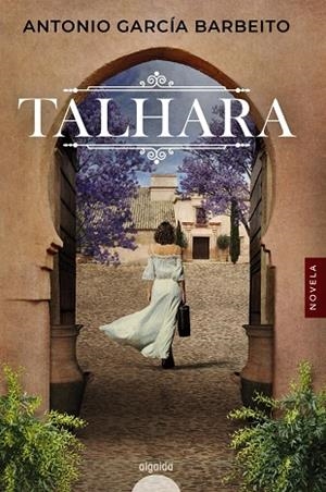 TALHARA | 9788491898337 | GARCÍA BARBEITO, ANTONIO | Galatea Llibres | Llibreria online de Reus, Tarragona | Comprar llibres en català i castellà online